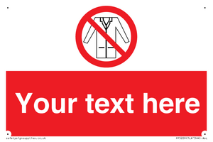 Custom No Lab Coats Sign